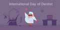 Happy dentist`s day celebration card with doctor and dentist office.