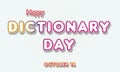 Happy Dictionary Day, october 16. Calendar of october Retro Text Effect, Vector design
