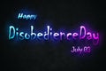 Happy Disobedience Day, July 03. july Calendar on workplace neon Text Effect, Empty space for text Royalty Free Stock Photo