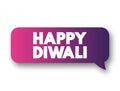 Happy Diwali text message bubble, concept background Royalty Free Stock Photo