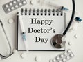 Happy Doctor's Day. Greeting Card. Close-up, top view Royalty Free Stock Photo