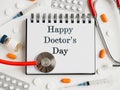 Happy Doctor's Day. Greeting Card. Close-up, top view Royalty Free Stock Photo