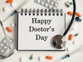 Happy Doctor's Day. Greeting Card. Close-up, top view Royalty Free Stock Photo