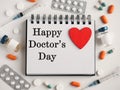 Happy Doctor's Day. Greeting Card. Close-up, top view Royalty Free Stock Photo