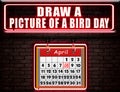 8 April , Draw a Picture of a Bird Day, Neon Text Effect on Bricks Background