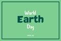 Happy Earth Day, 22 April. World earth day Royalty Free Stock Photo