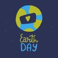 Happy Earth Day concept in cartoon style. Save World grunge design. Planet poster with sign of love