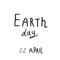 Happy Earth day. Conceptual handwritten phrase. Hand drawn typography poster. T shirt hand lettered calligraphic design.