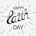 Happy Earth Day hand lettering background. Vector illustration