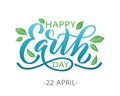 Happy Earth Day lettering vector illustration with leaves. Hand drawn text design for World Earth Day 22 April Royalty Free Stock Photo