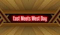 April month special day. East Meets West Day, Neon Text Effect on Bricks Background