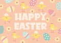 Happy easter background with text and traditional decoration. Happy Easter calligraphic lettering with eggs and cute chickens Royalty Free Stock Photo