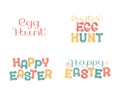 Happy Easter. Egg hunt. A set of four festive lettering compositions. Text for a festive greeting card, banner, poster