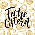 Happy Easter German text lettering calligraphy on golden hand-drawn egg. Frohe Ostern for Paschal greeting card. Vector Royalty Free Stock Photo