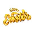 Happy Easter - handwritten 3D lettering phrase. Golden trendy sparkling texture. Modern typography. Spring holiday sign.