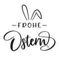 Happy Easter lettering in German with bunny ears. Isolated on white background. Vector illustration Royalty Free Stock Photo