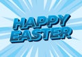 Happy easter. Text effect design in eye catching colors and 3 dimension style