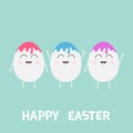 Happy Easter. Three smilling eggs with face and paint hair. Cute cartoon character set. Friends forever Greeting card Flat design