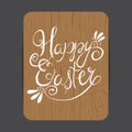 Happy Easter. Wood background