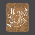 Happy Easter. Wood background