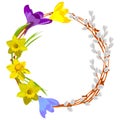 Happy Easter. Easter wreath of pussy-willow, daffodils, crocus. Vector illustration isolated on white background. Easter