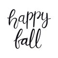 Happy fall handwritten typography quote,