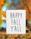 Happy fall you all autumn text on white plate board banner leave