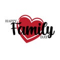 Happy Family Day! Excellent gift card. Fashionable calligraphy. Vector illustration on white background. Elements for design. -