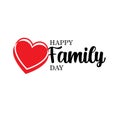 Happy Family Day! Excellent gift card. Fashionable calligraphy. Vector illustration on white background. Elements for design. - Royalty Free Stock Photo