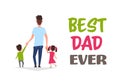 Happy father day family holiday daughter and son hold dad hand stand back greeting card flat