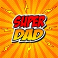 Happy Father Day Super Hero Dad Royalty Free Stock Photo