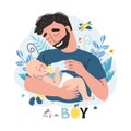 Happy father holding his little baby. Vector illustration with cute characters. It is a boy design concept.