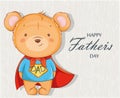 Happy Father`s day. Father Bear super hero