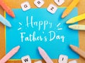 Happy FatherÃ¢â¬â¢s Day calligraphy with colourful pastel chalks theme designed for digital or printable cards or posters