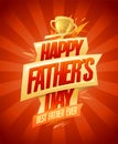 Happy Father`s day card, best father ever holiday poster