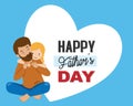 Happy Father`s day card. Father and daughter hugging.