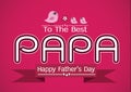 Happy Father's Day card , love PAPA or DAD