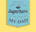 Happy father's day Card. superhero, hero