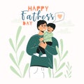 Happy Father's Day greeting card template with cute characters of daddy with child. Dad holding his son. Cute vector