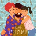 Happy father s day Hand-drawn funny drawing of a hugging dad, daughter and mother. Cute vector family illustration on a blue