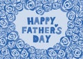 Happy father\'s day illustration. Blue retro roses background pattern and logo.