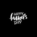 Happy Father's Day inscription. Vector illustration. Father's Day greeting card logo template. Happy fathers day lettering.