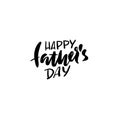 Happy Father's Day inscription. Vector illustration. Father's Day greeting card logo template. Happy fathers day lettering.