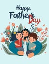 Happy Father's Day picture, a cheerful father hugs and cares for his children. The concept of parental love, care