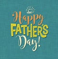 Happy Father`s Day. Retro styled calligraphy design.