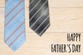 Happy father`s day, text and two neck ties