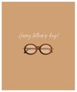 Happy father`s day! Trendy minimalistic greeting card with glasses for dad.