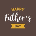 Happy Father s Day. Vector illustration on dark background EPS10