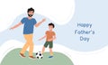 Happy Fathers Day banner, greeting card. Dad and son playing football together. Father, boy and soccer ball on grass. Flat vector Royalty Free Stock Photo