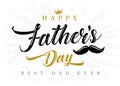 Happy Fathers Day for best dad ever calligraphy Royalty Free Stock Photo